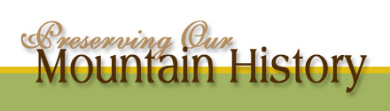 Preserving our Mountain History